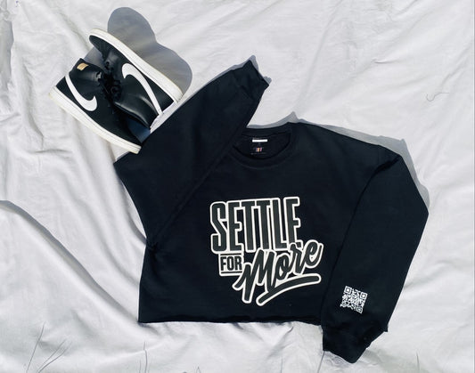 "Settle For More" Crop Sweatshirt